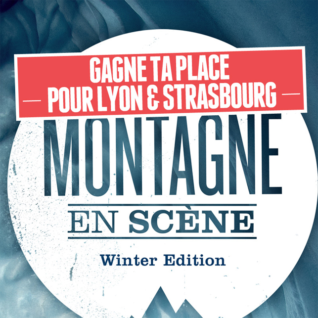 Gagne tes places pour Montagne en sc&egrave;ne &agrave; Lyon et Strasbourg