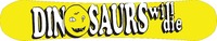 Dinosaurs Will Die Genovese