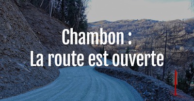La route de secours du Chambon est ouverte