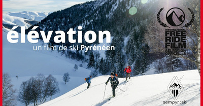 Elevation - un film de ski Pyrénéen !