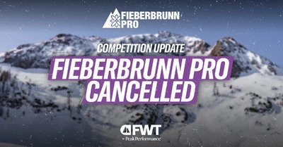 Coup dur sur le Freeride World Tour :   annulation de l'&eacute;tape de Fieberbrunn