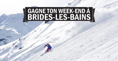 [concours] Brides-les-Bains vous offre le plus beau des week-ends!